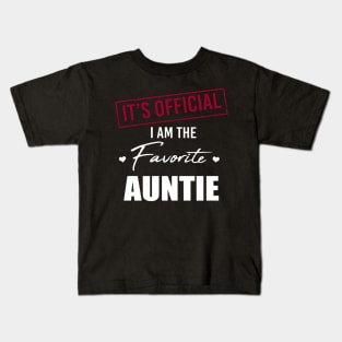 It's Official I Am The Favorite Auntie Kids T-Shirt